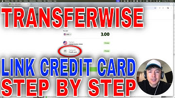 ✅  How To Link Connect Credit Card To TransferWise🔴