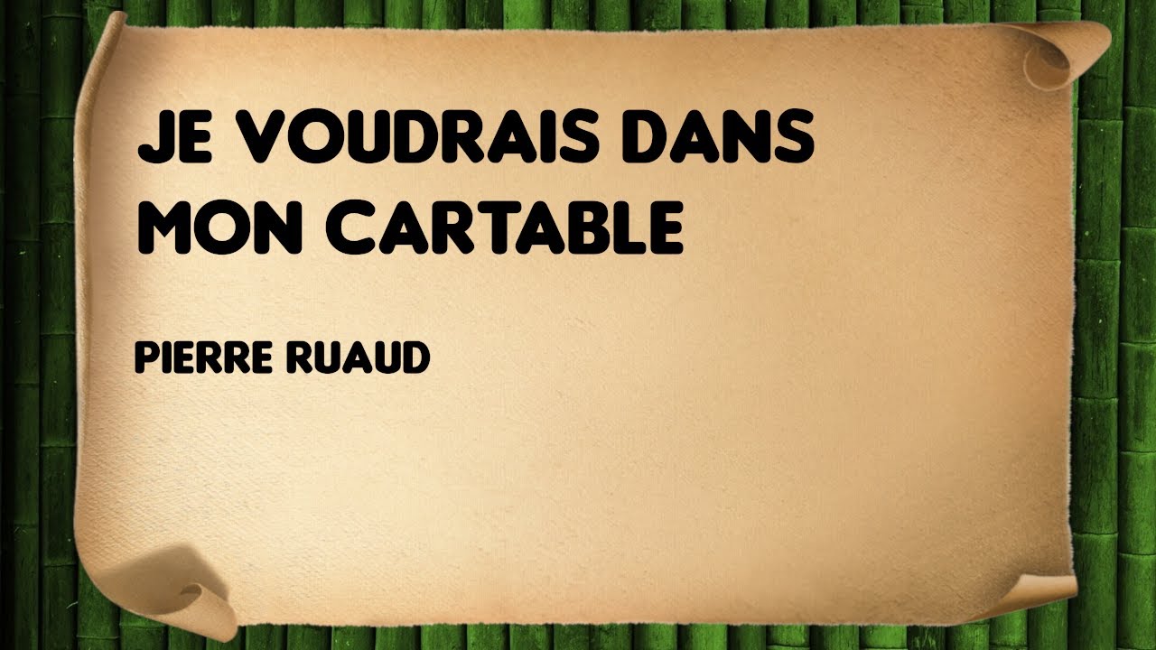 Je voudrais dans mon cartable - Pierre Ruaud - YouTube