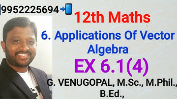 12th maths| exercise 6.1 q no 4|chapter 6|Applications of vector algebra