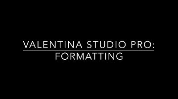 Valentina Studio Pro: Formatting