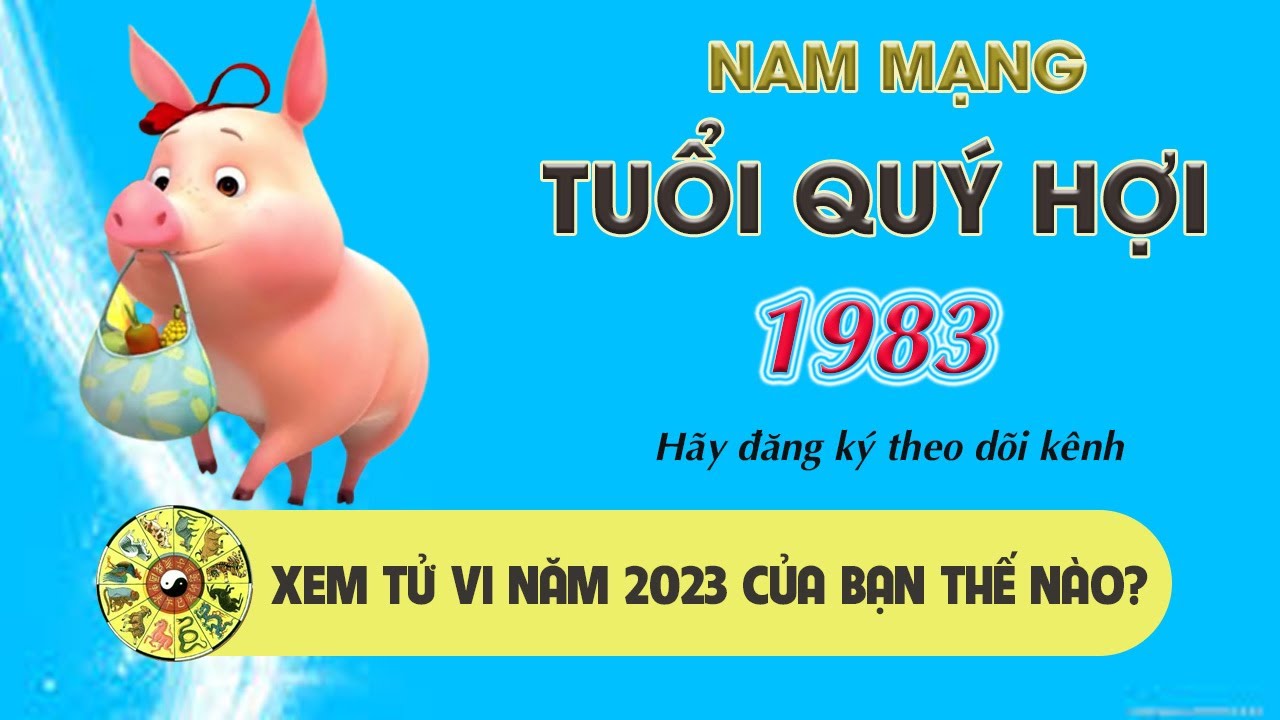 Xem tử vi vận hạn tuổi Quý Hợi 1983 nữ mạng năm 2022 – Kiến Thức Cho Người lao Động Việt Nam