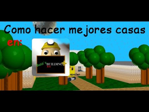 Como hacer mejores casas en baldi building kit plus - YouTube