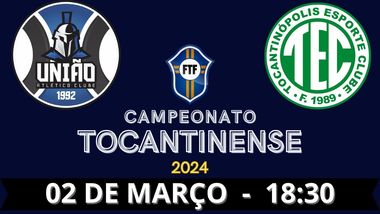 UNIÃO X TOCANTINÓPOLIS | CAMPEONATO TOCANTINENSE 2024 | NARRAÇÃO ...