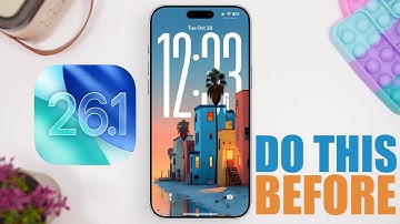 iOS 26.1 - Do this Before You Update !