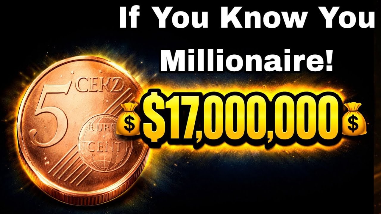 5 Euro Cent Coin That Shocked Collectors – $17,000,000