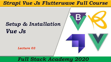 Vue js Setup & Installation | Strapi, Vue Js Flutterwave | Build Meal Shop with RESFUL API
