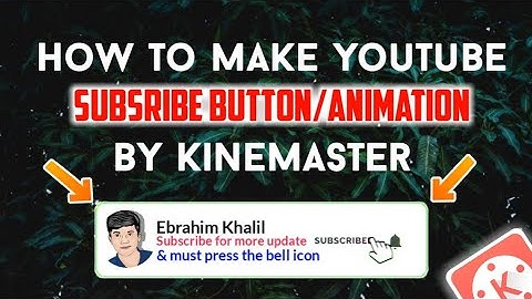 How to make youtube 🔥subscribe animation by kinemaster | Kinemaster video editing tutorial |