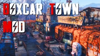 Fallout 4 - Boxcar Town Mod