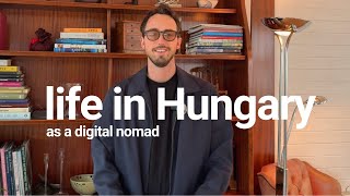 Life in Hungary as a Digital Nomad | Schengen Limits and Future Residency Options