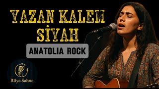 Yazan Kalem Siyah | Anatolian Rock | Rüya Sahne