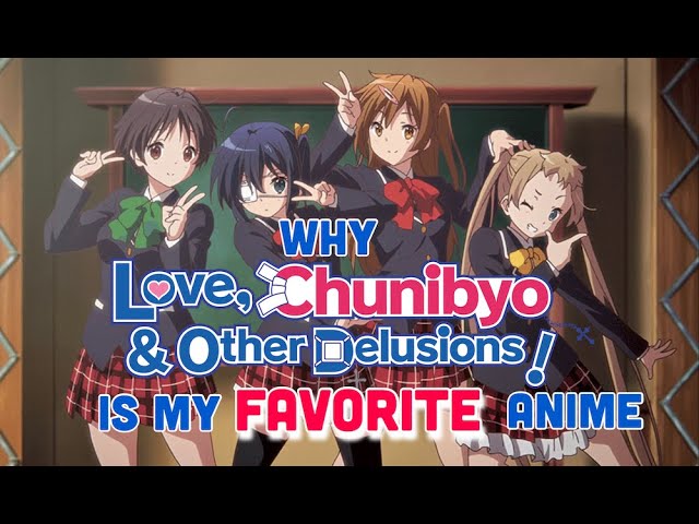 Love, Chunibyo & Other Delusions. Season #1 Anime Review