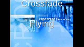 Watch Crossfade Flying video