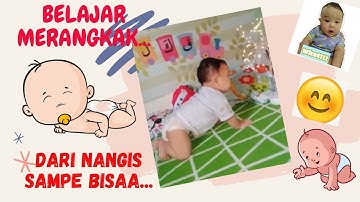 BAYI BELAJAR MERANGKAK DARI NANGIS SAMPAI BISA...YEAYYY :-D