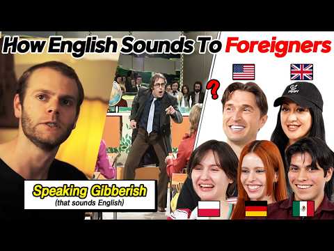 What English Sounds Like To Non-English Speakers | Do Americans Speak Gibberish?