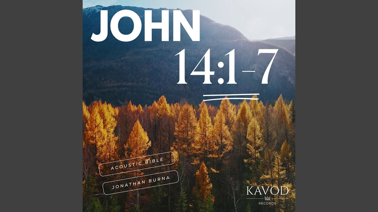 John 14:1-7 - I Am The Way, The Truth, The Life - YouTube