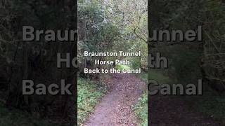 The Braunston Tunnel Horse Path - Back To The Canal