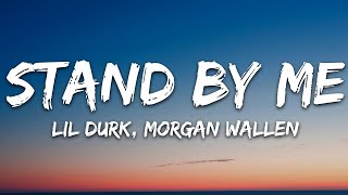 Download Lagu Lil Durk - Stand By Me (Lyrics) ft. Morgan Wallen / 1 hour Lyrics MP3
