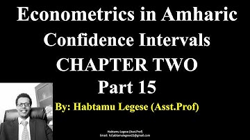 Econometrics in Amharic Confidence Intervals  chapter Two Part 15