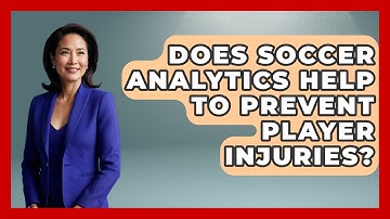Does Soccer Analytics Help to Prevent Player Injuries? | Soccer Stats Vault News