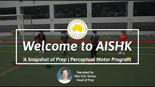 A Snapshot of Prep at AISHK | Perceptual Motor Program (PMP)