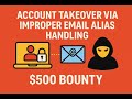Account Takeover via Improper Email Alias Handling | $500 Bounty