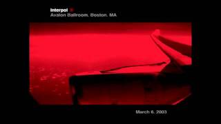 Interpol - NYC (Live) - Avalon Ballroom