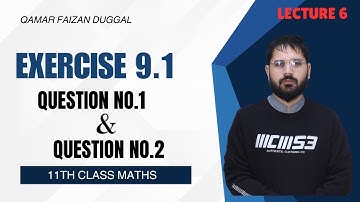 Exercise 9.1 Question 1 & 2 | 11th Class Mathematics Chapter 9 | 1st year Mathematics | Lecture 6