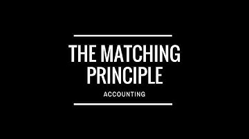 Accounting 221: The Matching Principle (extra credit video)