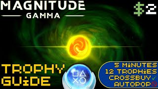 EASY 5 Minute $2 Crossbuy Platinum! | Magnitude Gamma Trophy Guide