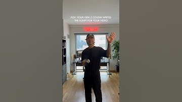 POV: Your gen z cousin writes the script for your video #viral