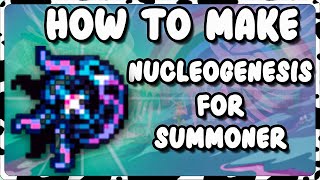HOW TO CRAFT NUCLEOGENESIS TERRARIA CALAMITY 2.0.3 – ULTIMATE SUMMONER ACCESSORY GUIDE - MIMOSINHA