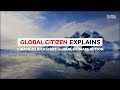Global Citizen Explains: 3 Ways to Kickstart Global Climate Action