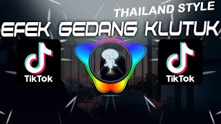 DJ SLOW BASS FULL ALBUM || EFEK GEDANG KLUTUK THAILAND STYLE SLOW BASS TERBARU 2022
