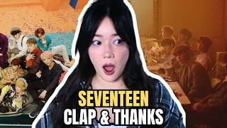 so I listened to more SEVENTEEN... (CLAP & THANKS MV Reaction)