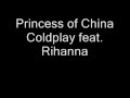 Princess of China - Coldplay (lyrics)