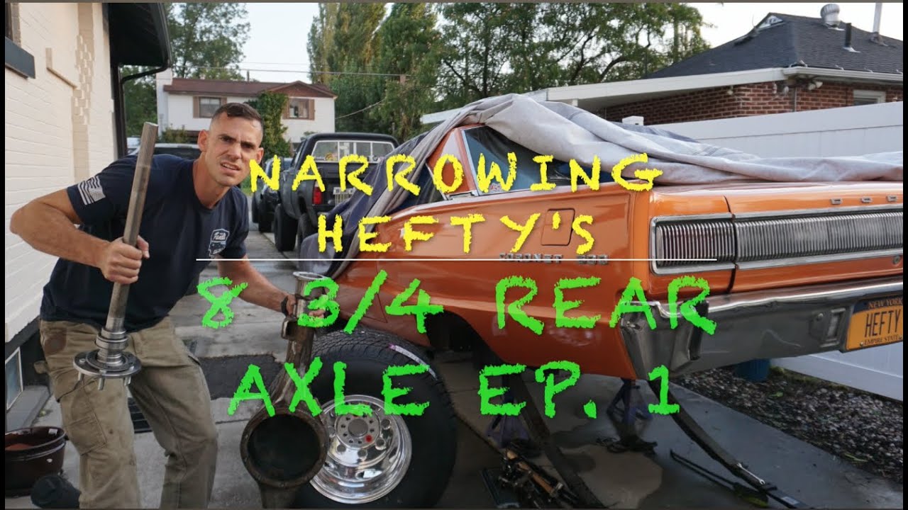 How to Narrow a Mopar 8 3/4 Rear Axle 1967 "Hefty" Ep. 1 YouTube