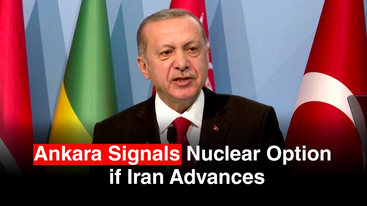Турция сигнализирует о ядерном варианте, если Иран создаст бомбу.