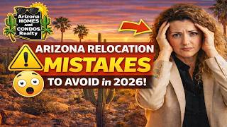 Details Arizona Relocation Mistakes to Avoid in 2026 | Don’t Move to AZ Until You Watch This Update