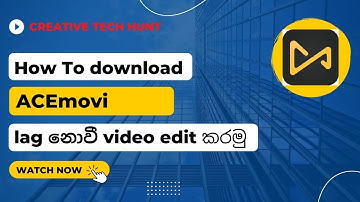 How to Download & install Ace movi video editor sinhala
