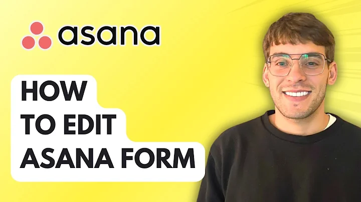 How To Edit Asana Form [2025 Guide]