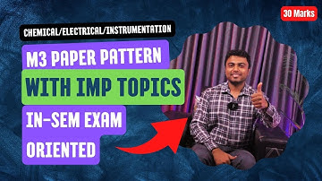 M3 Paper Pattern With IMP Topics | In-Sem Exam Oriented | Electrical/Chemical/Instrumentation |#sppu