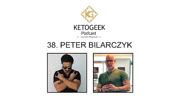 38. How to Become a Fat Adapted Athlete & Improve Your Performance || PETER BILARCZYK