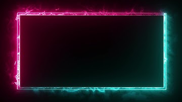 Glowing frame black screen | Neon light border | Frame template video background