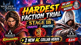 Chaotic / Arbiter Faction Trial Stage 18 WITHOUT Lady Alexandra! | Watcher of Realms