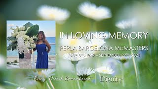 Perla Barcelona McMasters Celebration of Life Memorial Service