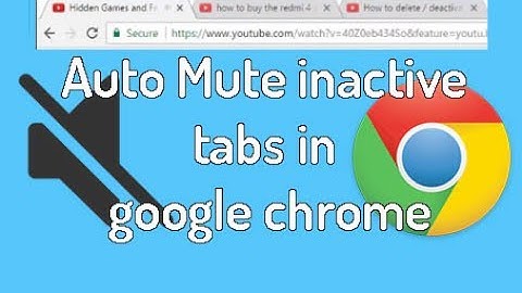 How to enable auto mute inactive tabs in google chrome