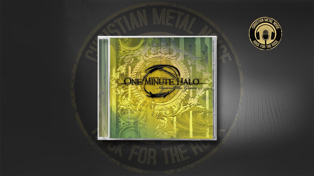 One Minute Halo | 2009 | Against The Grain (full album)