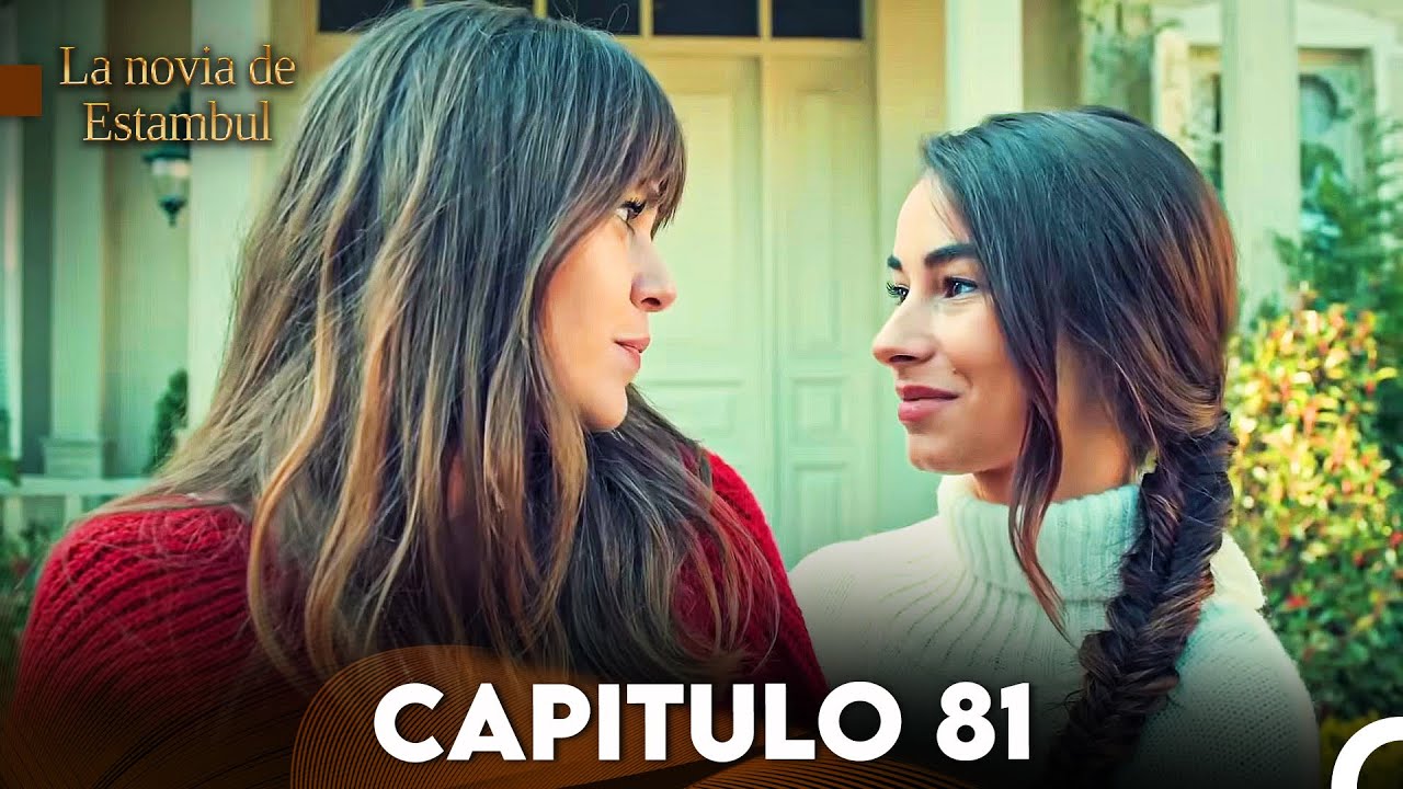La Novia De Estambul Novela Turca Capitulos Completos En Español