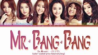 [REQUESTED] Dal★Shabet (달샤벳) – Mr. Bang Bang (Color-Coded Lyrics/가사 HAN/ROM/ENG)