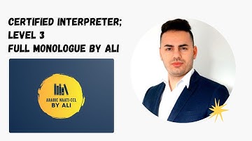 Certified Interpreter Level 3; Full Monologue